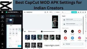 Best CapCut MOD APK Settings for Indian Creators in 2025