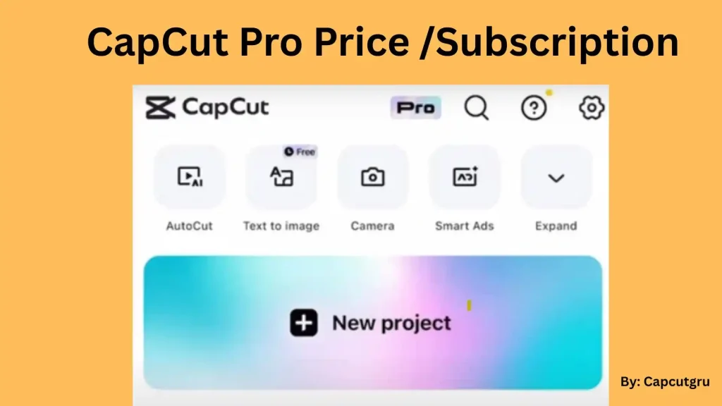 CapCut Pro Pricing & Features | Is It Worth To Upgrade in 2025? 1 CapCut Pro Pricing