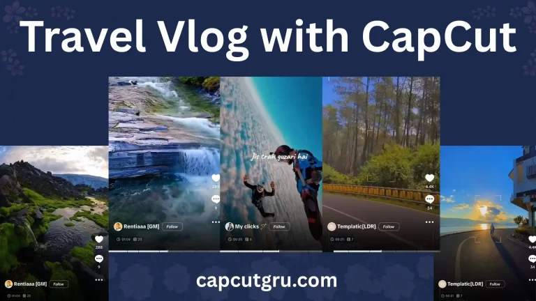 How to Make Travel Vlog with CapCut