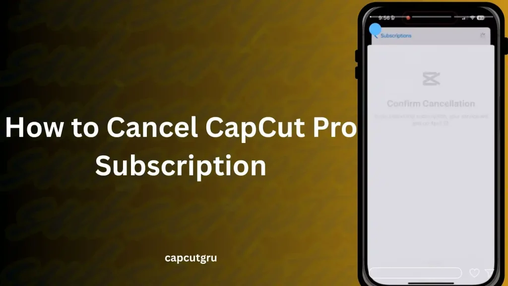 How to Cancel CapCut Pro Subscription – A Complete Step-by-Step Guide 1 How to Cancel CapCut Pro Subscription